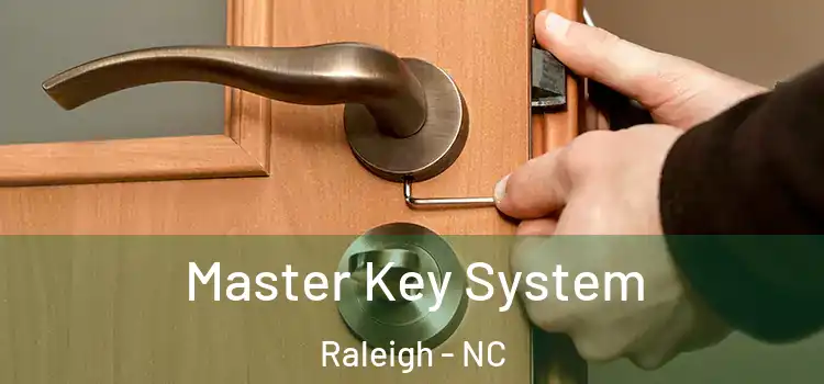 Master Key System Raleigh - NC